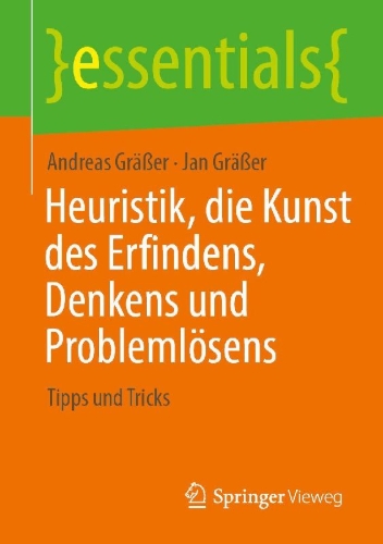 Buchcover und Innenansicht für das Buch: Heuristik, die Kunst des Erfindens, Denkens und Problemlösens