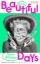 Buchcover und Innenansicht für das Buch: Beautiful Days