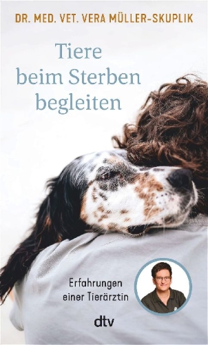 Buchcover und Innenansicht für das Buch: Tiere beim Sterben begleiten