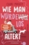 Buchcover und Innenansicht für das Buch: How to Age Disgracefully