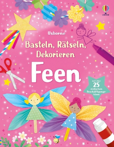 Buchcover und Innenansicht für das Buch: Basteln, Rätseln, Dekorieren: Feen