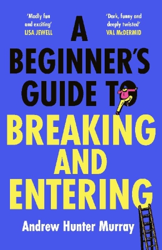 Buchcover und Innenansicht für das Buch: A Beginner's Guide to Breaking and Entering
