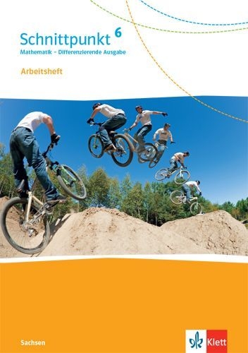 Buchcover und Innenansicht für das Buch: Schnittpunkt Mathematik 6. Arbeitsheft mit Lösungsheft Klasse 6. Differenzierende Ausgabe Sachsen