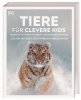 Buchcover und Innenansicht für das Buch: Wissen für clevere Kids. Tiere für clevere Kids