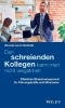 Buchcover und Innenansicht für das Buch: Den schreienden Kollegen kann man nicht wegatmen