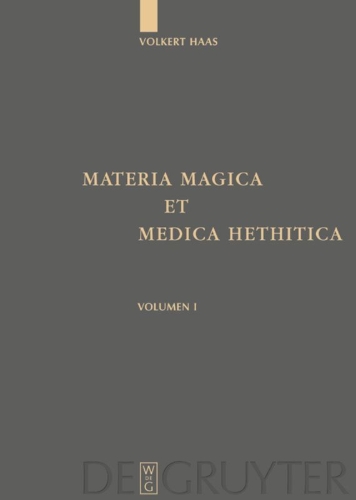 Buchcover und Innenansicht für das Buch: Materia Magica et Medica Hethitica