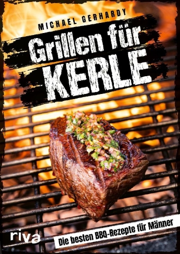 Buchcover und Innenansicht für das Buch: Grillen für Kerle