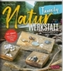Buchcover und Innenansicht für das Buch: NaturWERKSTATT Family