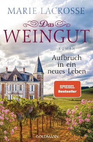 Buchcover und Innenansicht für das Buch: Das Weingut. Aufbruch in ein neues Leben
