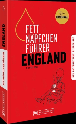 Buchcover und Innenansicht für das Buch: Fettnäpfchenführer England