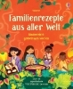 Buchcover und Innenansicht für das Buch: Familienrezepte aus aller Welt -  kinderleicht gemeinsam kochen