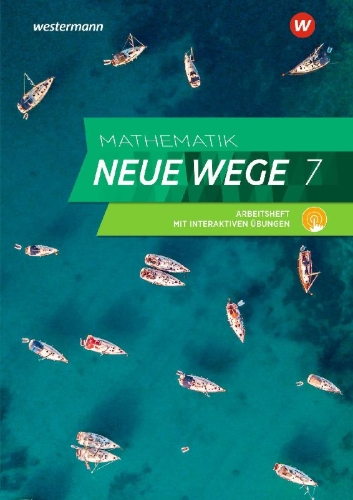 Buchcover und Innenansicht für das Buch: Mathematik Neue Wege SI 7. Arbeitsheft mit Lösungen und Interaktiven Übungen. G9. Nordrhein-Westfalen, Schleswig-Holstein
