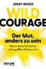 Buchcover und Innenansicht für das Buch: Wild Courage