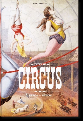 Buchcover und Innenansicht für das Buch: The Circus. 1870s-1950s
