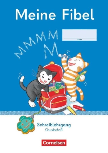Buchcover und Innenansicht für das Buch: Meine Fibel 1. Schuljahr - Ausgabe 2022 - Schreiblehrgang Grundschrift