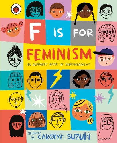 Buchcover und Innenansicht für das Buch: F is for Feminism: An Alphabet Book of Empowerment