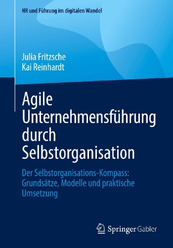 Buchcover und Innenansicht für das Buch: Agile Unternehmensführung durch Selbstorganisation