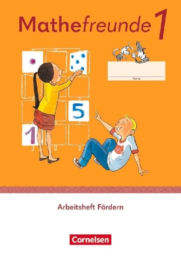 Buchcover und Innenansicht für das Buch: Mathefreunde 1. Schuljahr. Arbeitsheft Fördern