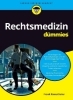 Buchcover und Innenansicht für das Buch: Rechtsmedizin für Dummies