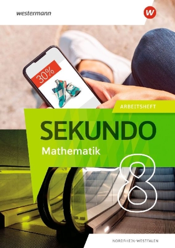 Buchcover und Innenansicht für das Buch: Sekundo 8. Arbeitsheft mit Lösungen. Mathematik für differenzierende Schulformen. Für Nordrhein-Westfalen