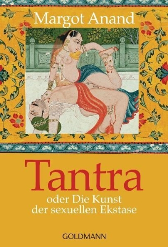 Buchcover und Innenansicht für das Buch: Tantra oder Die Kunst der sexuellen Ekstase