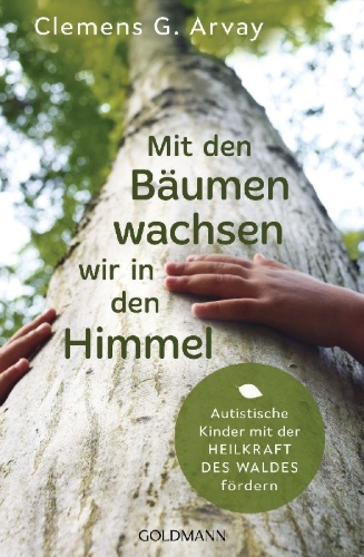 Buchcover und Innenansicht für das Buch: Mit den Bäumen wachsen wir in den Himmel