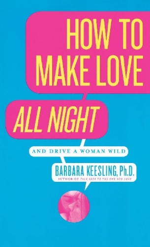 Buchcover und Innenansicht für das Buch: How to Make Love All Night