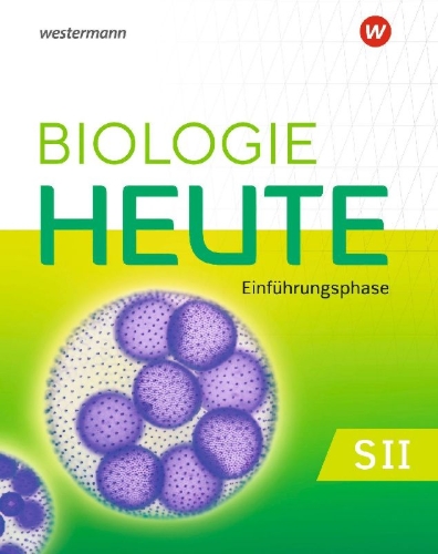Buchcover und Innenansicht für das Buch: Biologie heute SII. Schulbuch. Einführungsphase. Für Nordrhein-Westfalen