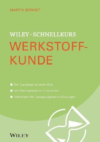 Buchcover und Innenansicht für das Buch: Wiley-Schnellkurs Werkstoffkunde