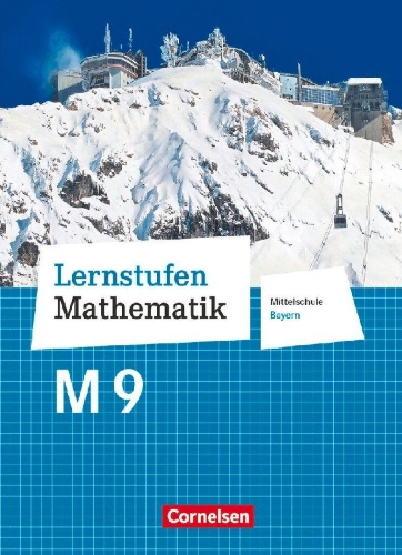 Buchcover und Innenansicht für das Buch: Lernstufen Mathematik 9. Jahrgangsstufe - Mittelschule Bayern - Schülerbuch