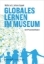 Buchcover und Innenansicht für das Buch: Globales Lernen im Museum
