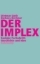 Buchcover und Innenansicht für das Buch: Der Implex