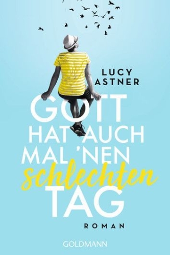 Buchcover und Innenansicht für das Buch: Gott hat auch mal 'nen schlechten Tag