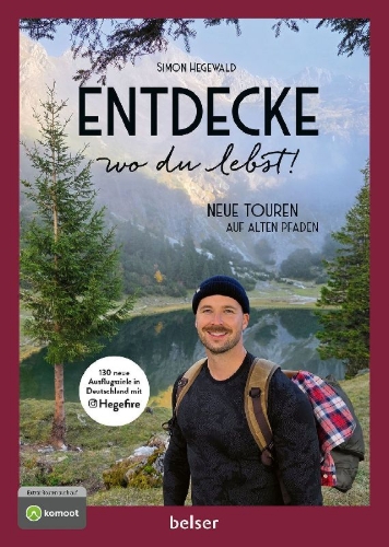 Buchcover und Innenansicht für das Buch: Entdecke wo du lebst! Neue Touren auf alten Pfaden