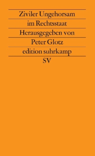 Buchcover und Innenansicht für das Buch: Ziviler Ungehorsam im Rechtsstaat