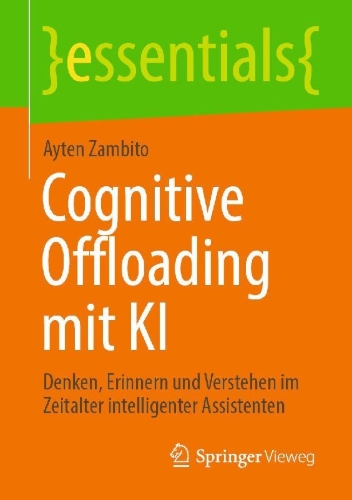 Buchcover und Innenansicht für das Buch: Cognitive Offloading mit KI
