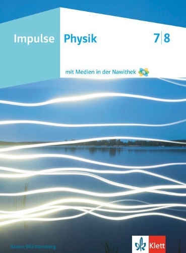Buchcover und Innenansicht für das Buch: Impulse Physik 7/8. Schulbuch Klassen 7 und 8. Schulbuch Klassen 7 und 8. Ausgabe Baden-Württemberg
