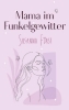 Buchcover und Innenansicht für das Buch: Mama im Funkelgewitter