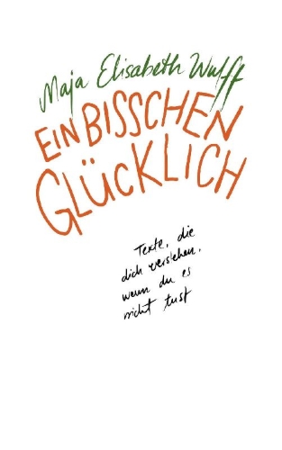 Buchcover und Innenansicht für das Buch: Ein bisschen glücklich