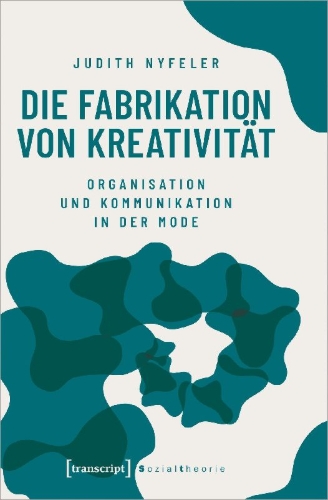Buchcover und Innenansicht für das Buch: Die Fabrikation von Kreativität