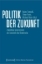 Buchcover und Innenansicht für das Buch: Politik der Zukunft