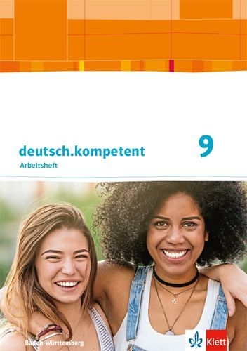 Buchcover und Innenansicht für das Buch: deutsch.kompetent 9. Ausgabe Baden-Württemberg. Arbeitsheft mit Onlineangebot und Lösungen Klasse 9