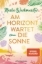 Buchcover und Innenansicht für das Buch: Am Horizont wartet die Sonne