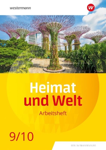 Buchcover und Innenansicht für das Buch: Heimat und Welt 9 / 10. Arbeitsheft. Für die SI in Berlin und Brandenburg