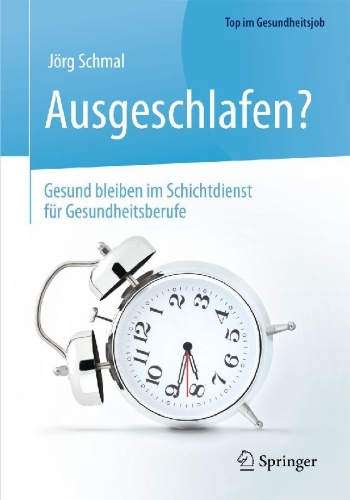 Buchcover und Innenansicht für das Buch: Ausgeschlafen? - Gesund bleiben im Schichtdienst für Gesundheitsberufe