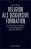 Buchcover und Innenansicht für das Buch: Religion als diskursive Formation