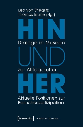 Buchcover und Innenansicht für das Buch: Hin und her - Dialoge in Museen zur Alltagskultur