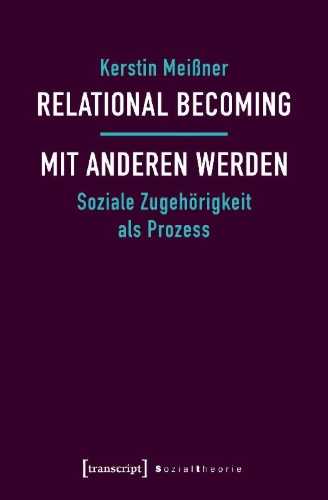 Buchcover und Innenansicht für das Buch: Relational Becoming - mit Anderen werden
