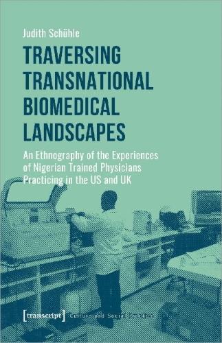 Buchcover und Innenansicht für das Buch: Traversing Transnational Biomedical Landscapes