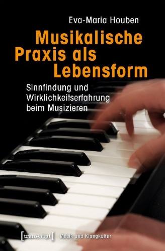 Buchcover und Innenansicht für das Buch: Musikalische Praxis als Lebensform
